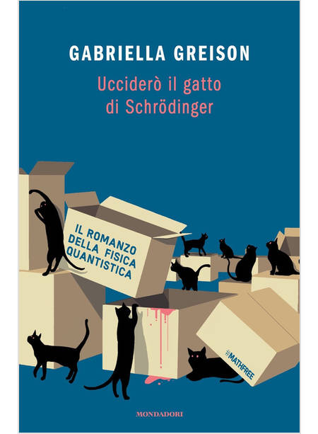 UCCIDERO' IL GATTO DI SCHRODINGER