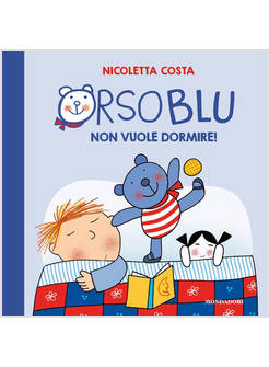 ORSO BLU NON VUOLE DORMIRE!