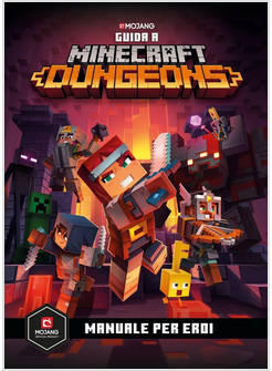 MINECRAFT. GUIDA A DUNGEONS MANUALE PER EROI