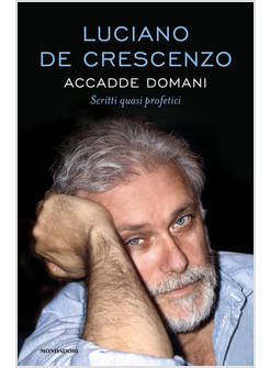 ACCADDE DOMANI SCRITTI QUASI PROFETICI