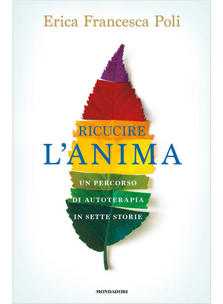 RICUCIRE L'ANIMA. UN PERCORSO DI AUTOTERAPIA IN SETTE STORIE