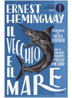 VECCHIO E IL MARE. NUOVA EDIZ. (IL)