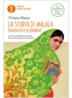 STORIA DI MALALA RACCONTATA AI BAMBINI. EDIZ. AD ALTA LEGGIBILITA' (LA)