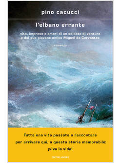 ELBANO ERRANTE. VITA, IMPRESE E AMORI DI UN SOLDATO DI VENTURA E DEL SUO GIOVANE