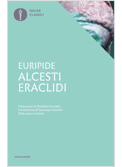 ALCESTI-ERACLIDI. TESTO GRECO A FRONTE