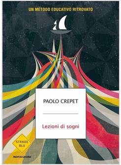 LEZIONI DI SOGNI UN METODO EDUCATIVO RITROVATO