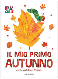 IL MIO PRIMO AUTUNNO CON IL PICCOLO BRUCO MAISAZIO