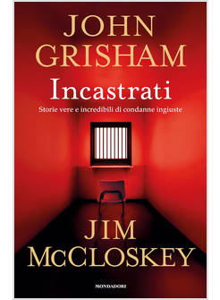 INCASTRATI STORIE VERE E INCREDIBILI DI CONDANNE INGIUSTE