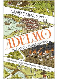 ADELMO CHE VOLEVA ESSERE SETTIMO