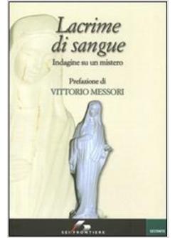 LACRIME DI SANGUE MESSORI