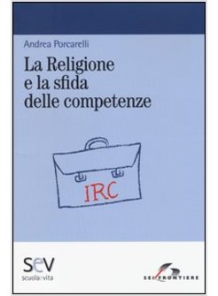 LA RELIGIONE E LA SFIDA DELLE COMPETENZE