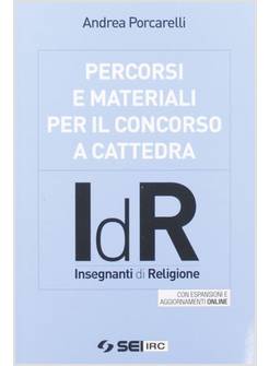 PERCORSI E MATERIALI PER IL CONCORSO A CATTEDRA. IDR. INSEGNANTI DI RELIGIONE