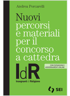 NUOVI PERCORSI E MATERIALI PER IL CONCORSO A CATTEDRA. IDR. INSEGNANTI DI RELIGI
