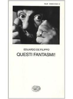 QUESTI FANTASMI