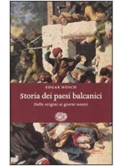 STORIA DEI PAESI BALCANICI