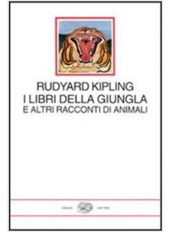 LIBRI DELLA GIUNGLA E ALTRI RACCONTI DI ANIMALI