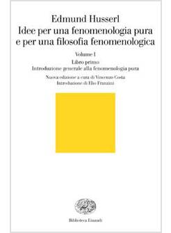 IDEE PER UNA FENOMENOLOGIA PURA E PER UNA FILOSOFIA FENOMENOLOGIA 1