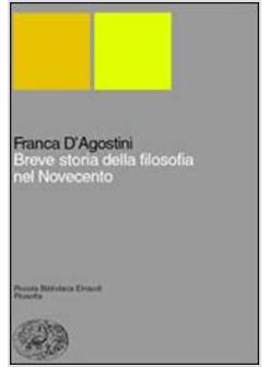 BREVE STORIA DELLA FILOSOFIA DEL NOVECENTO