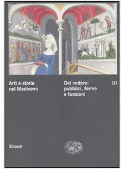 ARTI E STORIA NEL MEDIOEVO VOL.3
