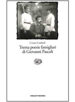 PASCOLI TRENTA POESIE FAM.
