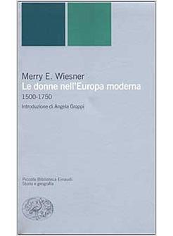 DONNE NELL'EUROPA MODERNA (LE)