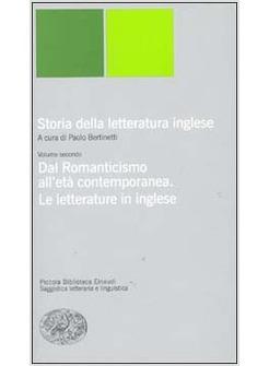 STORIA DELLA LETTERATURA INGLESE 2 DAL ROMANTICISMO