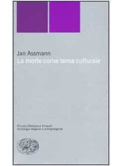 MORTE COME TEMA CULTURALE (LA)