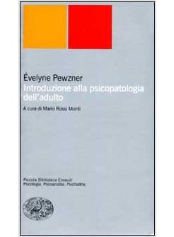 INTRODUZIONE ALLA PSICOPATOLOGIA DELL'ADULTO