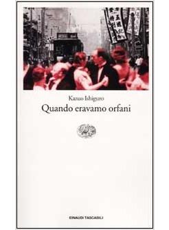 QUANDO ERAVAMO ORFANI  PREMIO NOBEL 2017