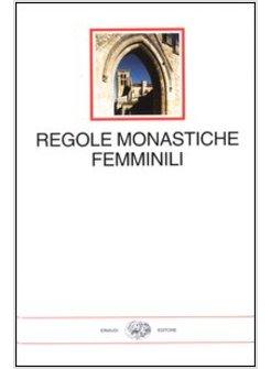 REGOLE MONASTICHE FEMMINILI