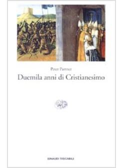 DUEMILA ANNI DI CRISTIANESIMO