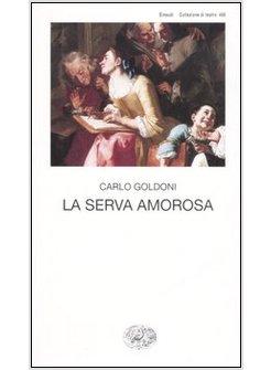 SERVA AMOROSA (LA)