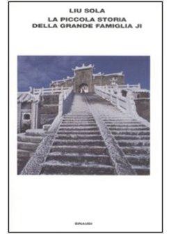 PICCOLA STORIA DELLA GRANDE FAMIGLIA JI (LA)