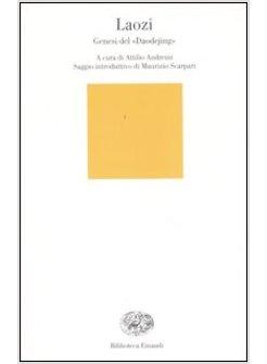 LAOZI GENESI DEL DAODEJING TESTO CINESE A FRONTE