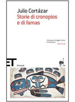 STORIE DI CRONOPIOS E DI FAMAS