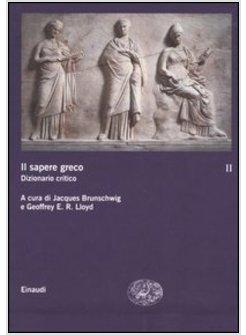 SAPERE GRECO - DIZIONARIO CRITICO VOL II