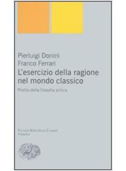 ESERCIZIO DELLA RAGIONE NEL MONDO CLASSICO