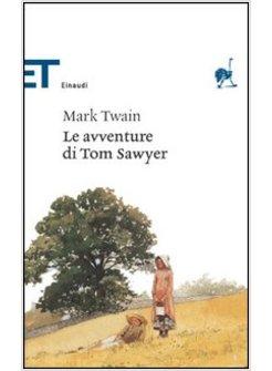 AVVENTURE DI TOM SAWYER (LE)