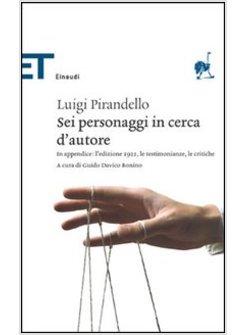 SEI PERSONAGGI IN CERCA D'AUTORE