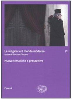 RELIGIONI E IL MONDO MODERNO (LE) VOL 4