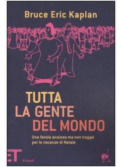 TUTTA LA GENTE DEL MONDO