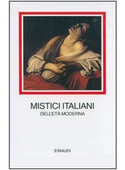 MISTICI ITALIANI DELL'ETA' MODERNA