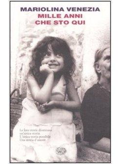 MILLE ANNI CHE STO QUI   PREMIO CAMPIELLO 2008