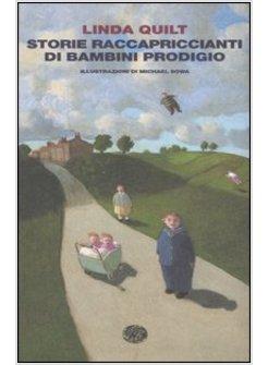 STORIE RACCAPRICCIANTI DI BAMBINI PRODIGIO