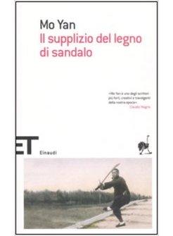 SUPPLIZIO DEL LEGNO DI SANDALO (IL)  PREMIO NOBEL 2012