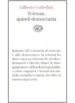SCIENZA, QUINDI DEMOCRAZIA