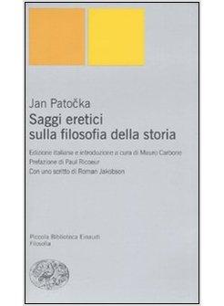 SAGGI ERETICI SULLA FILOSOFIA DELLA STORIA