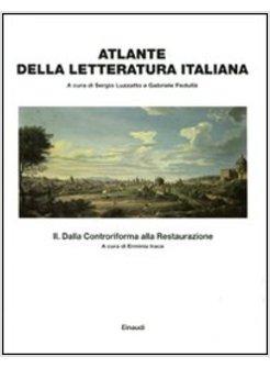ATLANTE DELLA LETTERATURA ITALIANA VOL 2