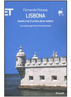 LISBONA QUELLO CHE IL TURISTA