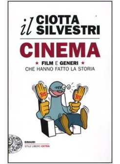 CINEMA. FILM E GENERI CHE HANNO FATTO LA STORIA 